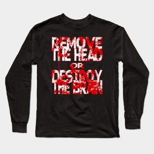 How to Get rid of Zombies Long Sleeve T-Shirt